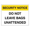V Safety Security Notice - Do Not Leave Bags Unattended - Yellow 200 x 150 mm - 2mm Rigid Plastic Safety Sign