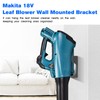 Leaf Blower Wall Mount for Makita 18V Model XBU03Z Leaf