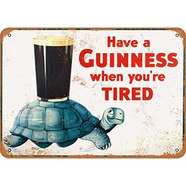 RetroRust 7 x 10 METAL SIGN - 1936 Have a Guinness When You're Tired - Vintage Rusty Look