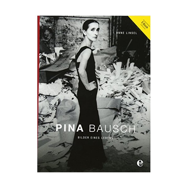 Pina Bausch: Bilder eines Lebens