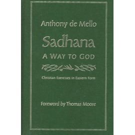 Sadhana, a Way to God: Christian Exercises in Eastern Form