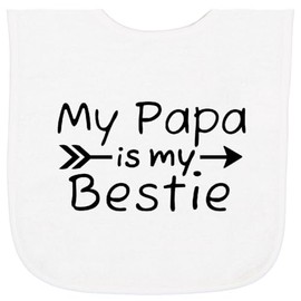 inktastic My Papa Is My Bestie Baby Terry Cloth Bib White 46b88