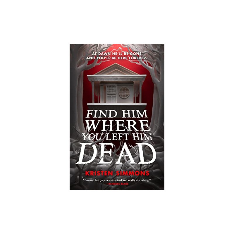 Find Him Where You Left Him Dead