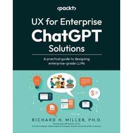 UX for Enterprise ChatGPT Solutions: A practical guide to designing enterprise-grade LLMs