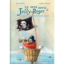 La vera storia di Jolly Roger (e del capitano della Sardina Marcia) (Altre piccole pesti)