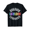 Building Lifelong Learners, Motivational Theme For School T-Shirt