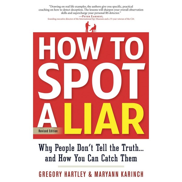 How To Spot A Liar Revised Edition