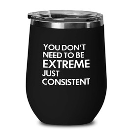 Flairy Land Fitness Black Edition Wine Tumbler 12oz - Don'T Need To Be Extreme - Personal Trainer Gift Gym Bodybuilder Workout Instructor Weightlifter Exercise Coach Cardio