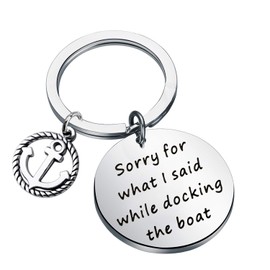 CHOORO Boat Captain Gift Sailing Gift Boating Gift Sorry For What I Said While I Was Docking The Boat Keychain Funny Gift For Sailor (Docking The Boat Keychain)