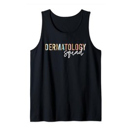 Dermatology Squad Derm Dermatologist Dermatology Tank Top