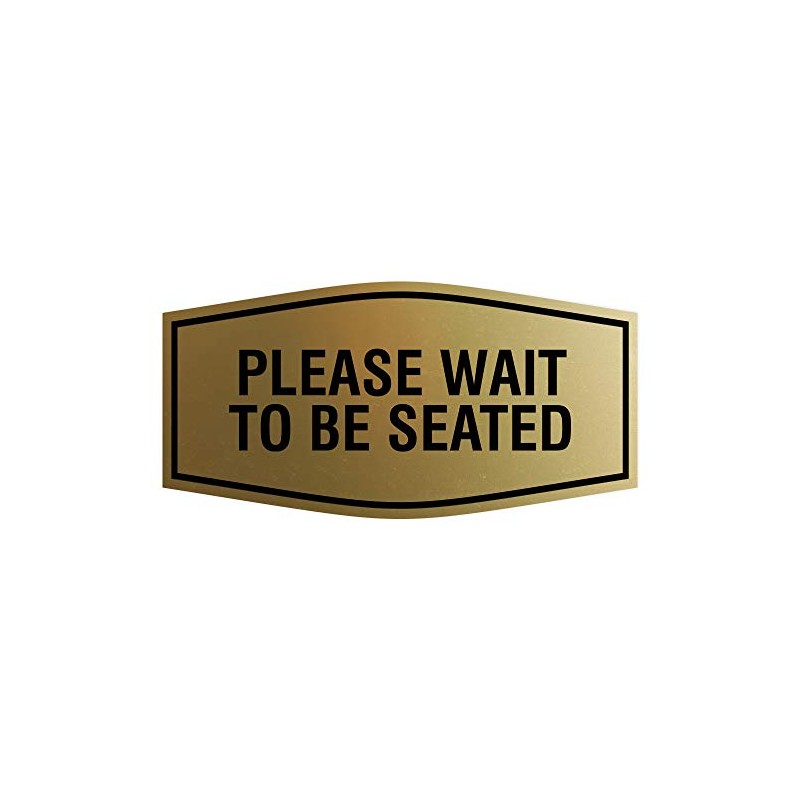 Signs ByLITA Fancy Please Wait to Be Seated Sign (Brushed
