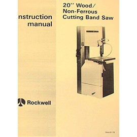 ROCKWELL 20 inch Wood/Non-Ferrous Metal Band Saw Manual