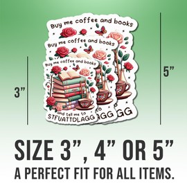 Book Lover Stickers Funny Bookish Buy Me Coffee and Books and Tell Me to STFUATTDLAGG Colors Vinyl Sticker for Water Bottles, Laptop, Window, Car Size 3"