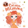 Hello, Emma Memma