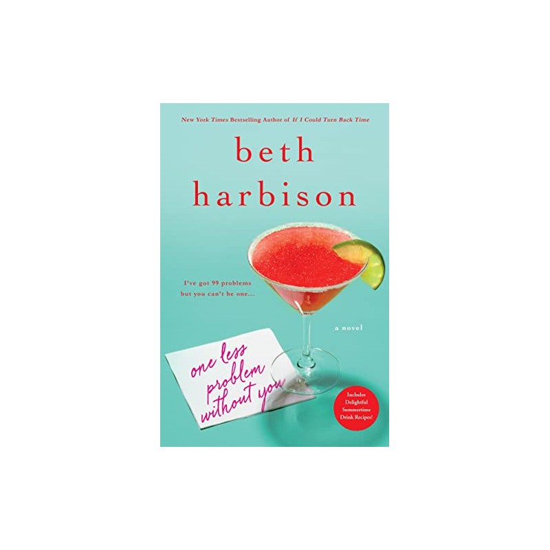 One Less Problem Without You: A Novel