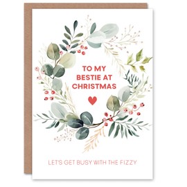 Artery8 To My Bestie Lets Get Busy With The Fizzy For Her Woman Christmas Card