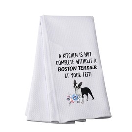 Boston Terrier Kitchen Towel A Kitchen is Not Complete Without A Boston Terrier Kitchen Towel Boston Terrier Lover Gift (Boston Terrier t)