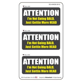 ATTENTION I'M NOT GOING BALD.. (3 PACK) Vinyl Sticker - size: 3" X 1.5" color: GRAY/WHITE/YELLOW - Hard Hat, Helmet, Windows, Walls, Bumpers, Laptop, Lockers, etc.