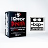 *bap* approved - I choose death