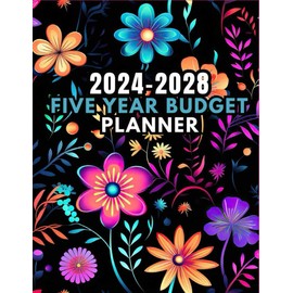 Budget Planner 2024-2028 FIVE YEAR: Easy to Use Monthly Bill Organizer for Five Years Includes Calendar, Password Tracker, Contact List, and To Do ... Tracking | 264 Pages. ( Neon Floral Cover )