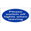V Safety Please Switch Off Lights When Leaving Sign -