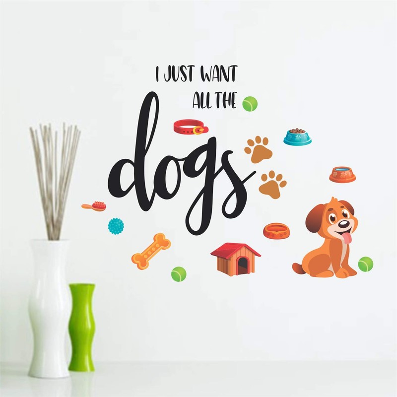 StickMe 'I Just Want All The Dogs - Decorative -