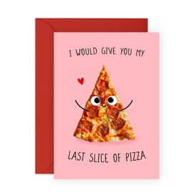 Thoughtful Pizza Love Card – 'Give My Slice' - Anniversary or Birthday Cards for Him, Her, Women, Men, Boyfriend, Girlfriend, Babe, Spouse, Partner, Other Half - Romantic - Comes with Stickers