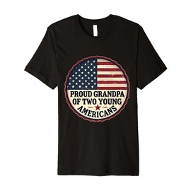 Proud Grandpa Of Two Young Americans Granddad Grandchild Premium T-Shirt