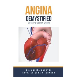 Angina Demystified: Doctor's Secret Guide