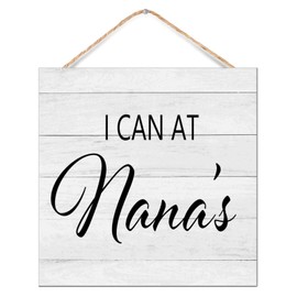Distressed Established Wood Sign I Can At Nanas Primitive Decor for Pantry Farmhouse Retro Wood Signs Mothers Day Gifts Kitchen Wall Decor Sign Gift Home 12x12in