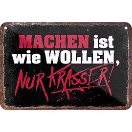 Tin Signs Funny Saying "Machen ist wie Wollen, nur Krasser!" Decorative Hanging Sign Humour Motivation Door Sign House Entrance Funny Gift for Birthday or Christmas 18 x 12 cm
