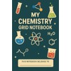 My Chemistry Grid Notebook: 6x9 Graph Paper Science Lab Journal