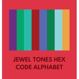 JEWEL TONES HEX CODE ALPHABET