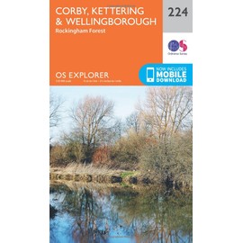 Corby, Kettering & Wellingborough Map | Rockingham Forest | Ordnance Survey | OS Explorer Map 224 | England | Walks | Hiking | Maps | Adventure