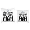 White German Shepherd Mom Funny White German Shepherd Throw Pillow