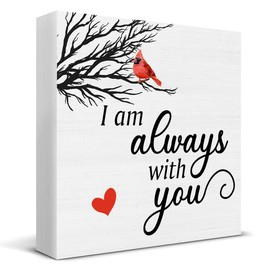 Memorial Decor I Am Always with You Cardinal Wood Sign Cardinal Decoration for Home Desk Shelf Table 5 X 5 Inch
