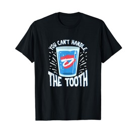 Funny Denture Gift For A Denture Owner T-Shirt