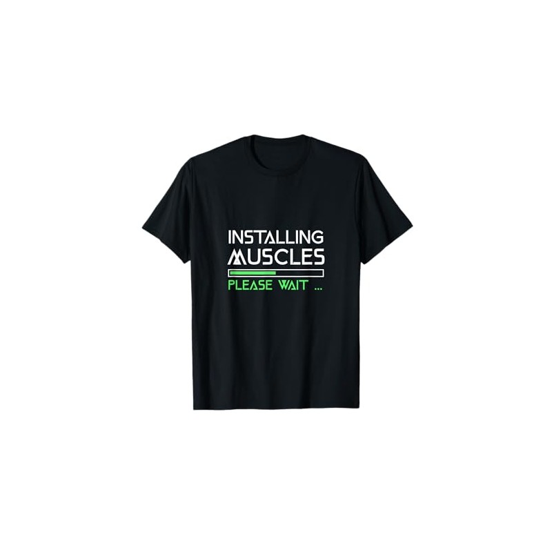 Funny Gym Workout Installing Muscles Please Wait Sign T-Shirt, black
