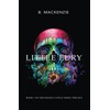 Little Fury: Book 1 of The deadly Little Thing Trilogy