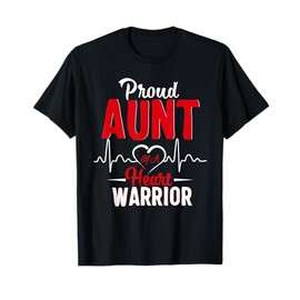 Proud Aunt of a Heart Warrior CHD Awareness shirt gift T-Shirt