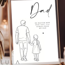 A4 Fathers Day Print Line Drawing, Little girl always needs her Daddy, To Daddy from Daughter gift idea, fathers day gift idea