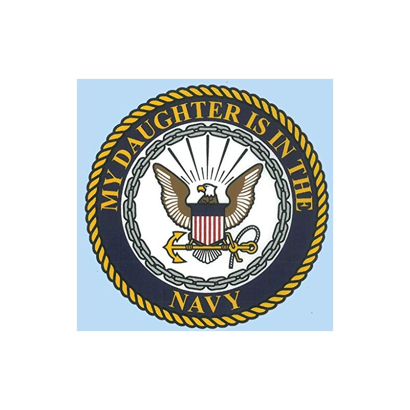My Daughter is in The Navy with Crest Decal