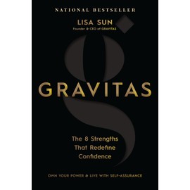 Gravitas: The 8 Strengths That Redefine Confidence