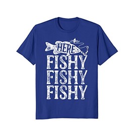 Here Fishy Fishy Fishy T shirt Men Women Kids Fishing Boys T-Shirt