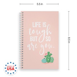 Life Is Tough But So Are You Notebook / 5.5" x 8.5" Cactus Spiral Notebook / 120 Check List Pages/Durable Twin Loop Gloss Laminated Cover/White Wire-o Spiral/Made in the USA