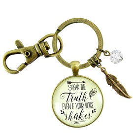 Speak Truth Even If Your Voice Shakes Keychain Brave Women Leader Jewelry Warrior Message Feather