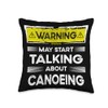 Talking about Canoeing funny Throw Pillow