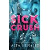 Sick Crush: A Forbidden Stalker Romance