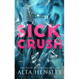Sick Crush: A Forbidden Stalker Romance