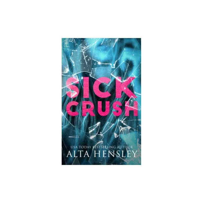 Sick Crush: A Forbidden Stalker Romance
